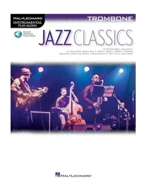 Jazz Classics For Trombone Play Along + Audio Online Rychlé Dodání