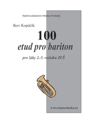 Ihned K Objednání 100 etud pro baryton - lkov Kopáčik
