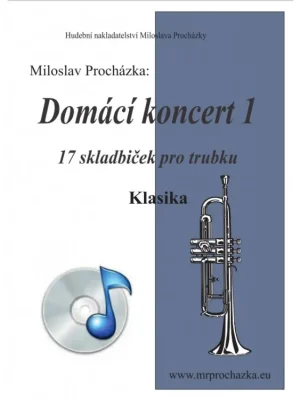 Vysoce Kvalitní Domácí koncert 1 + CD - Miloslav Procházka