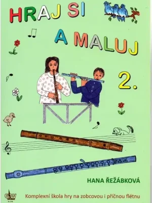 Hraj si a maluj 2 - Hana Řežábková Ihned K Objednání