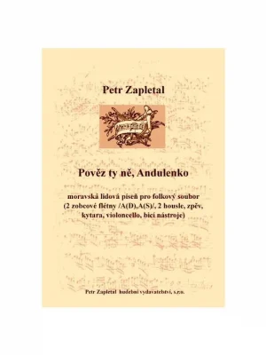 "Pověz ty ně, Andulenko" pro folkový soubor Výhodná Nabídka