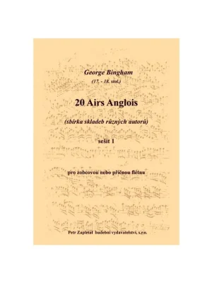 20 Airs Anglois - sešit 1 (George Bingham 17. - 18. stol. - sbírka skladeb různých autorů) Speciální Cena