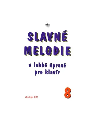 Dokud Zásoby Vydrží Slavné melodie v lehké úpravě pro klavír 8 + CD