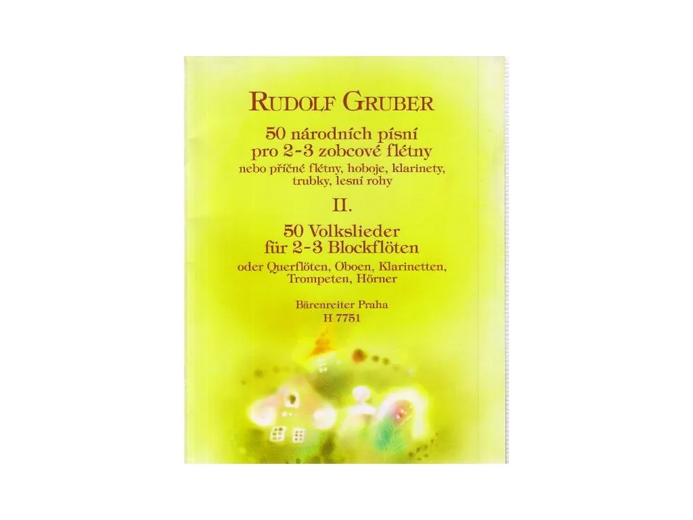 Rudolf Gruber - 50 národních písní pro 2-3 zobcové flétny, 2. díl Novinka