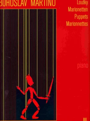 Loutky III - Bohuslav Martinů malé skladby pro klavír Akční Cena