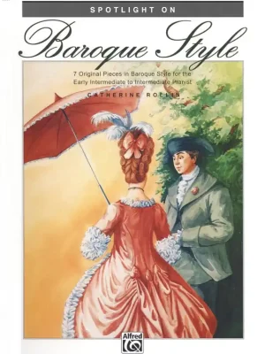 Akční Cena Spotlight on BAROQUE STYLE by Catherine Rollin / klavír