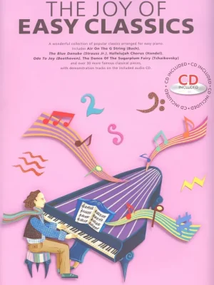 THE JOY OF EASY CLASSICS + CD / známé klasické skladby ve snadné úpravě po klavír Doprava Zdarma