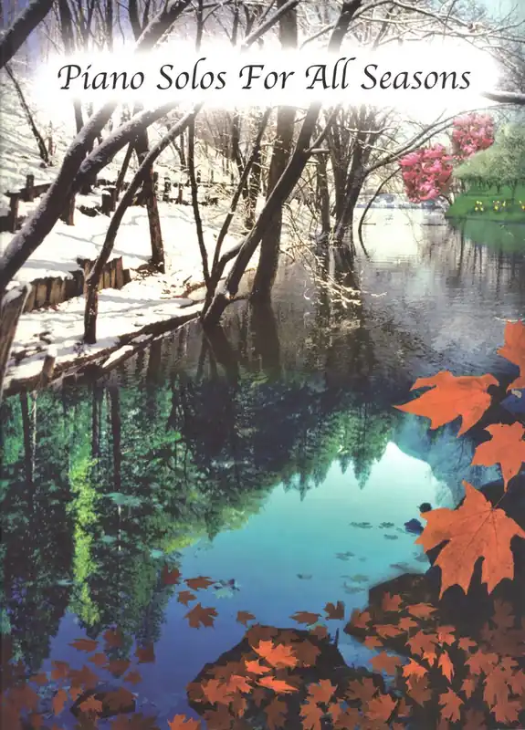 Piano Solos for All Seasons - 41 skladeb klasické hudby pro sólo klavír Ihned K Objednání