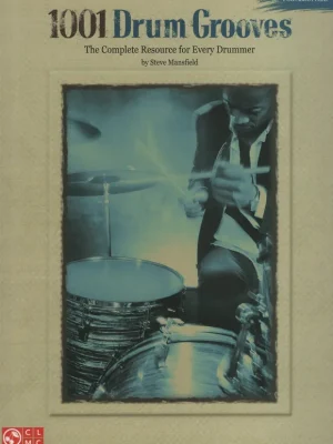 1001 DRUM GROOVES FOR ALL STYLES - The Complete Resource for Every Drummer Tovární Cena