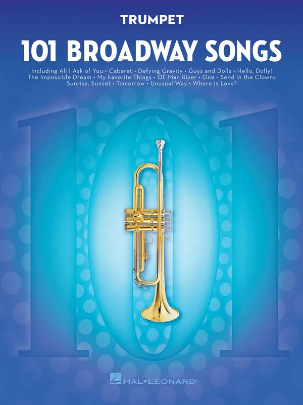 101 Broadway Songs for Trumpet / 101 muzikálových melodií pro trumpetu (trubku) Sleva