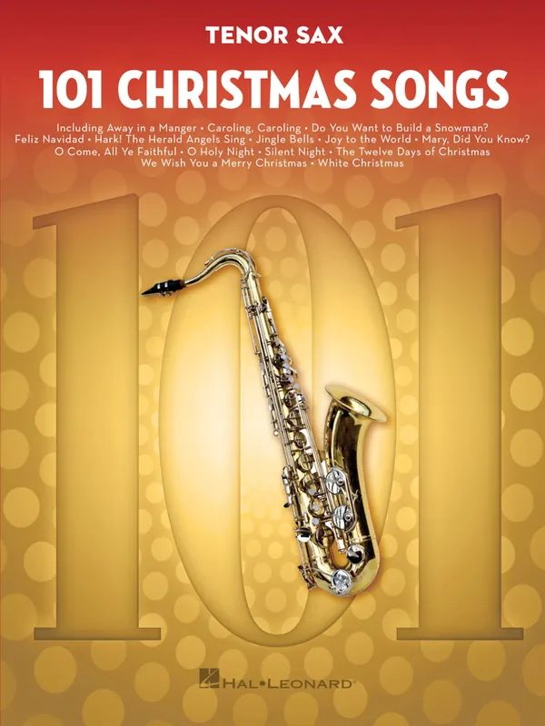 101 Christmas Songs for Tenor Saxophone / 101 vánočních písní pro tenorový saxofon Poslední Šance