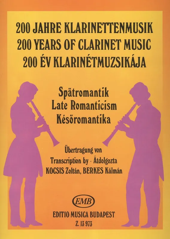 200 Years of Clarinet Music: LATE ROMANTICISM / klarinet a klavír Nakupujte Hned