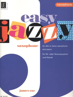 Easy Jazzy Saxophone / pět snadných originálních skladeb pro saxofon (altový / tenorový) a klavír Vrácení Zdarma