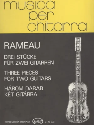 Musica per chitarra: RAMEAU - Three Pieces / tři skladby pro dvě kytary Vysoce Kvalitní