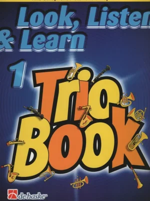 Ověřený LOOK, LISTEN & LEARN 1 - TRIO BOOK alto sax / altový saxofon