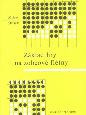 Základ hry na zobcové flétny - Milan Dušek Omezená Nabídka