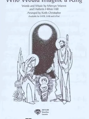 Akční Cena Who Would Imagine a King (from The Preacher's Wife) / SATB* + piano/chords
