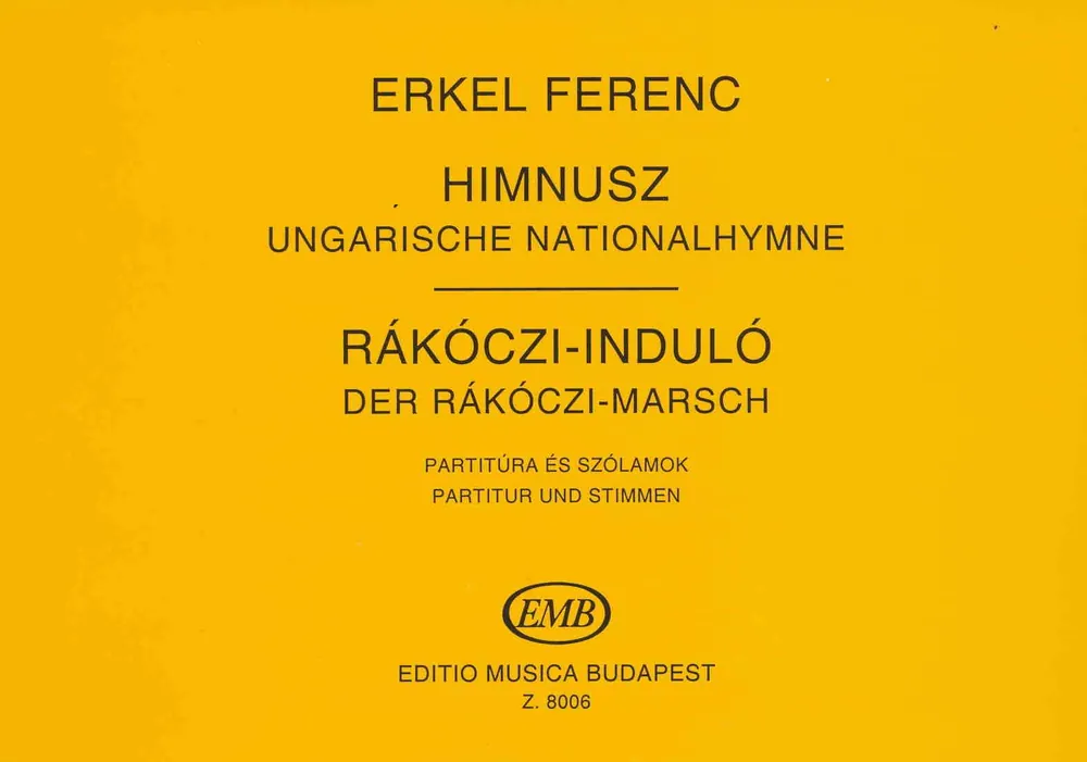 Hungarian National Anthem (Maďarská hymna) + Rakoczi March for Wind Orchestra / partitura + party Aktuální