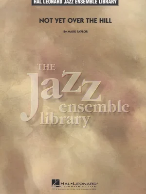 Not Yet Over The Hill - jazzový orchestr / partitura a party Přímo Od Výrobce