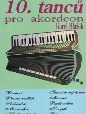 10 tanců pro akordeon - Karel Blažek Akční Cena